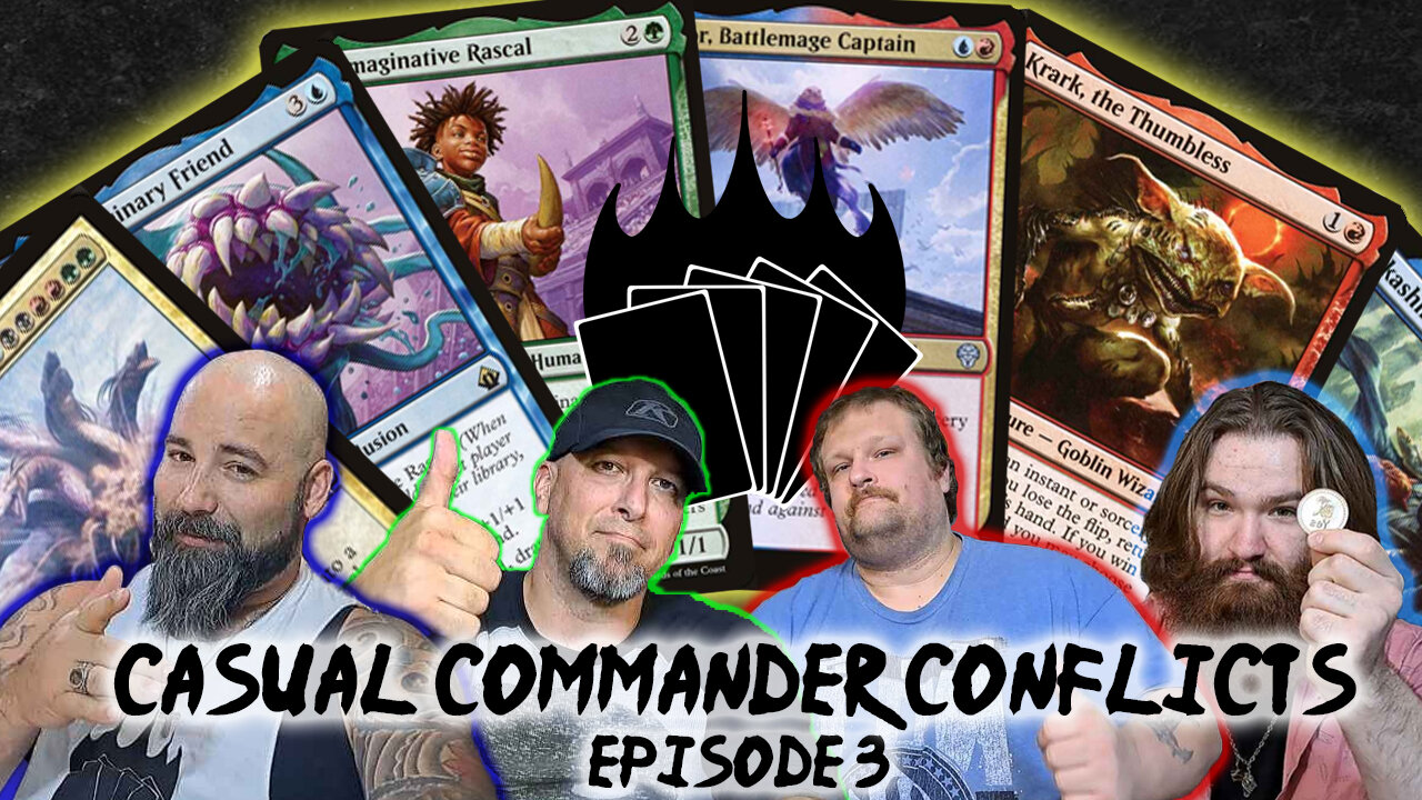 Casual Commander Conflicts EPISODE 3!
