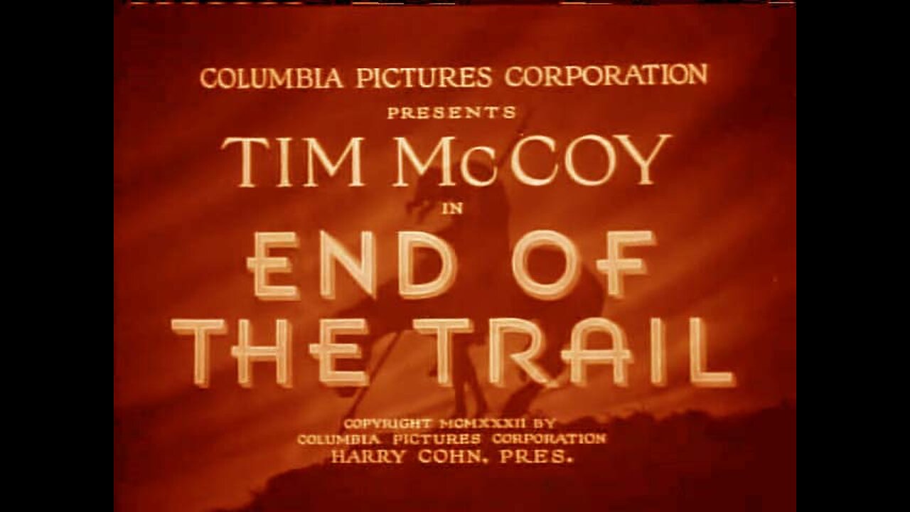 END OF THE TRAIL (1932)