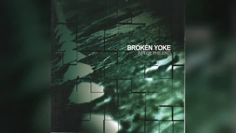 Broken Yoke - After The End (Full Album)