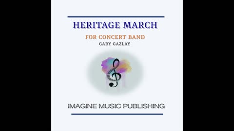 HERITAGE MARCH – (For Concert Band)