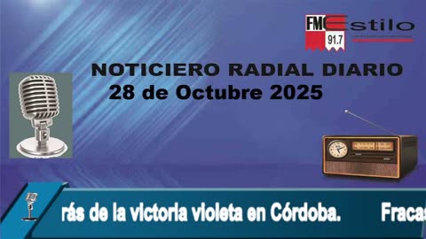 Noticiero radial diario 28 de Octubre 2025