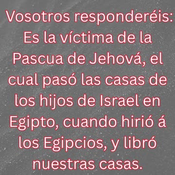 “El significado de la Pascua” exodo 12:26,27.#shortvideo #shorts #youtubeshorts #reels #ytshorts #yt
