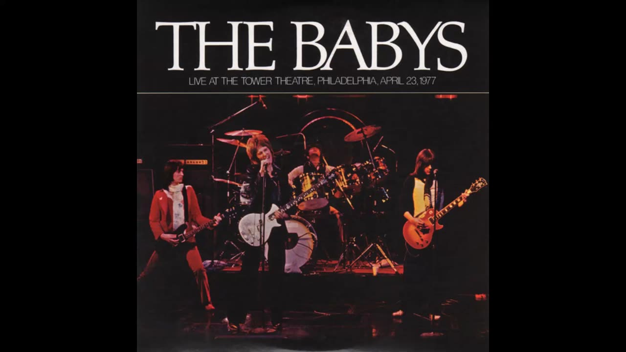 The Babys - Live At The Tower Theatre, Philadelphia (1977)