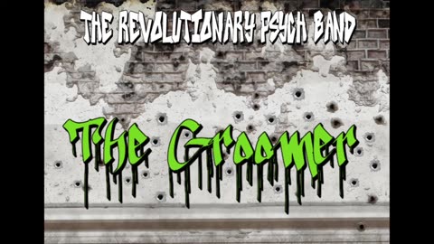 The Revolutionary Psych Band - Masks Off! (2023) - 3 - The Groomer