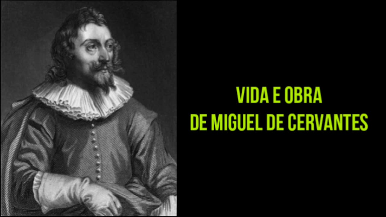 Vida e obra de Miguel de Cervantes