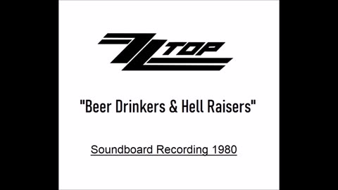 ZZ Top - Beer Drinkers & Hell Raisers (Michigan April 15, 1980) Soundboard