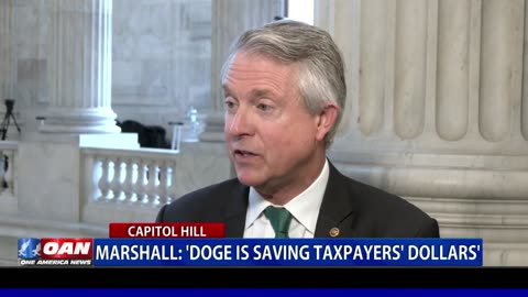 Marshall: 'DOGE Is Saving Taxpayers' Dollars'