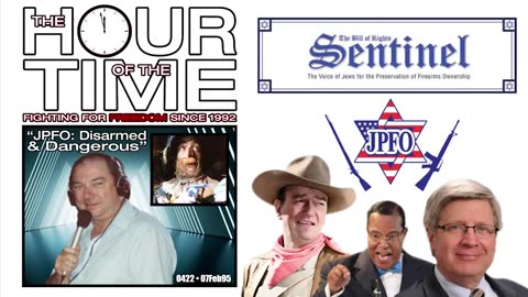 The HOUR of the TIME #0422 JPFO - Disarmed & Dangerous