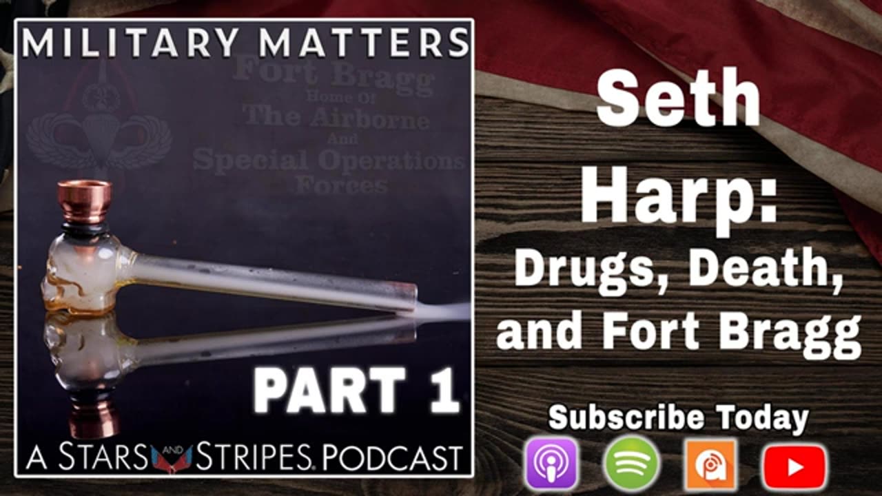 Seth Harp Fort Bragg - death & drugs, Stars & Stripes 2024 part 1