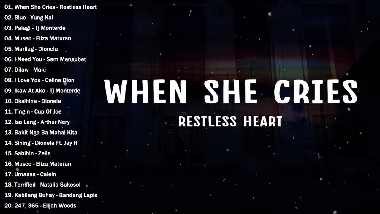 When She Cries - Restless Heart💗 Best OPM Tagalog Love Songs💗 OPM Tagalog Top Songs 2025 Playlist