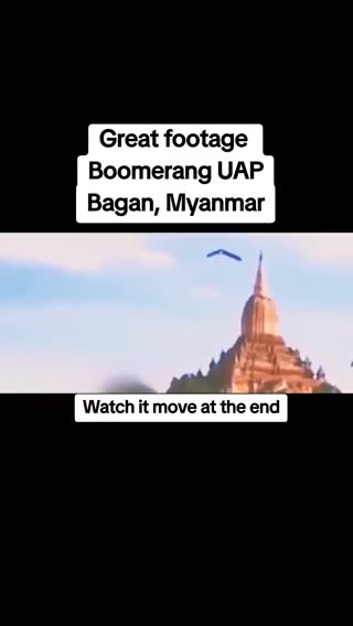🛸 Un OVNI en forme de boomerang repéré au-dessus de Bagan, au Myanmar ! 😱