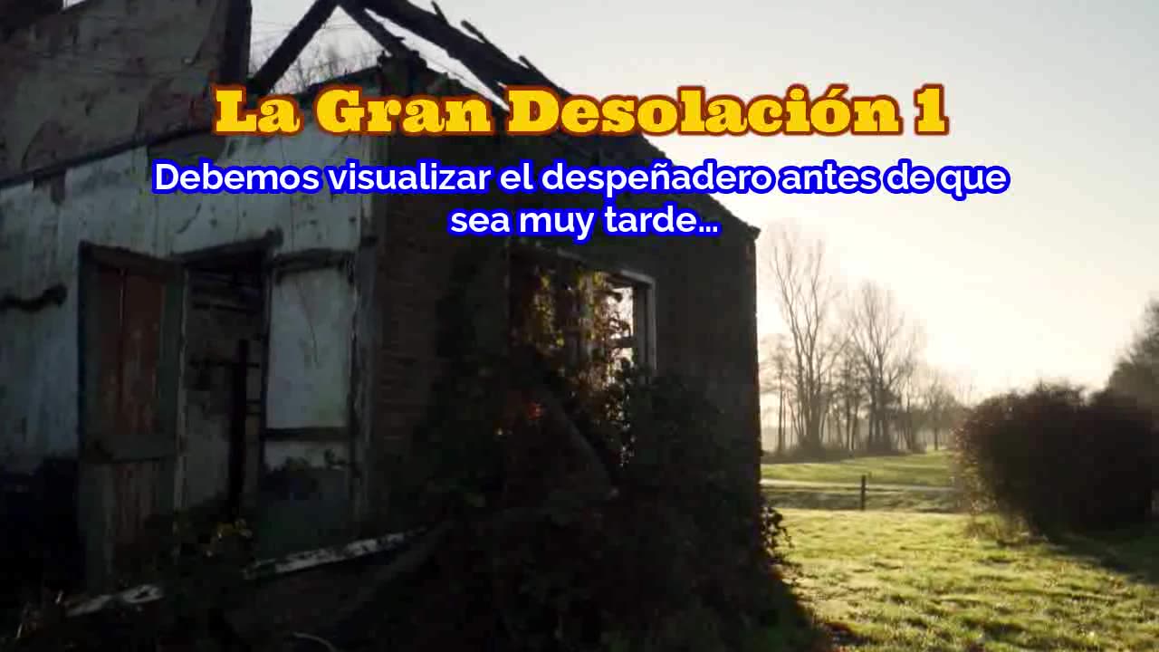 La Gran Desolación 1
