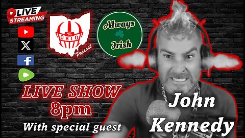The OHIO Podcast LIVE With John Kennedy