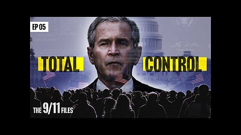The 9-11 Files - From Tragedy to Tyranny - Ep 5