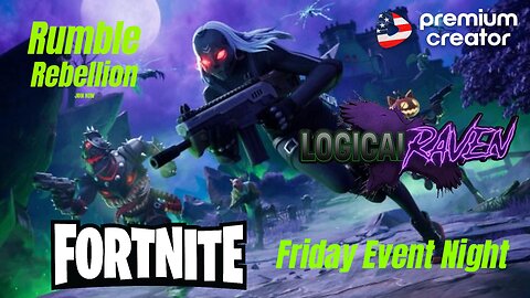 FORTNITE FRIDAY!!! It's Event night for Rumble Rebellion Discord! Let's get GAMING!