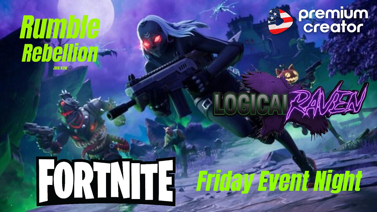 FORTNITE FRIDAY!!! It's Event night for Rumble Rebellion Discord! Let's get GAMING!