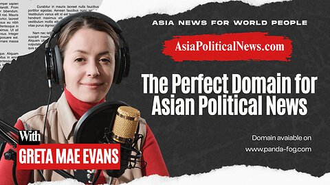 AsiaPoliticalNews.com The Perfect Domain for Asian Political News