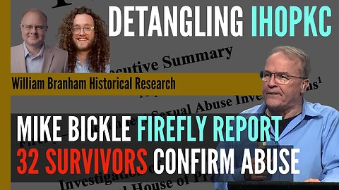 Mike Bickle Investigation: The Firefly Report - 32 SURVIVORS Confirm the Abuse - Jed Hartley -ep 270