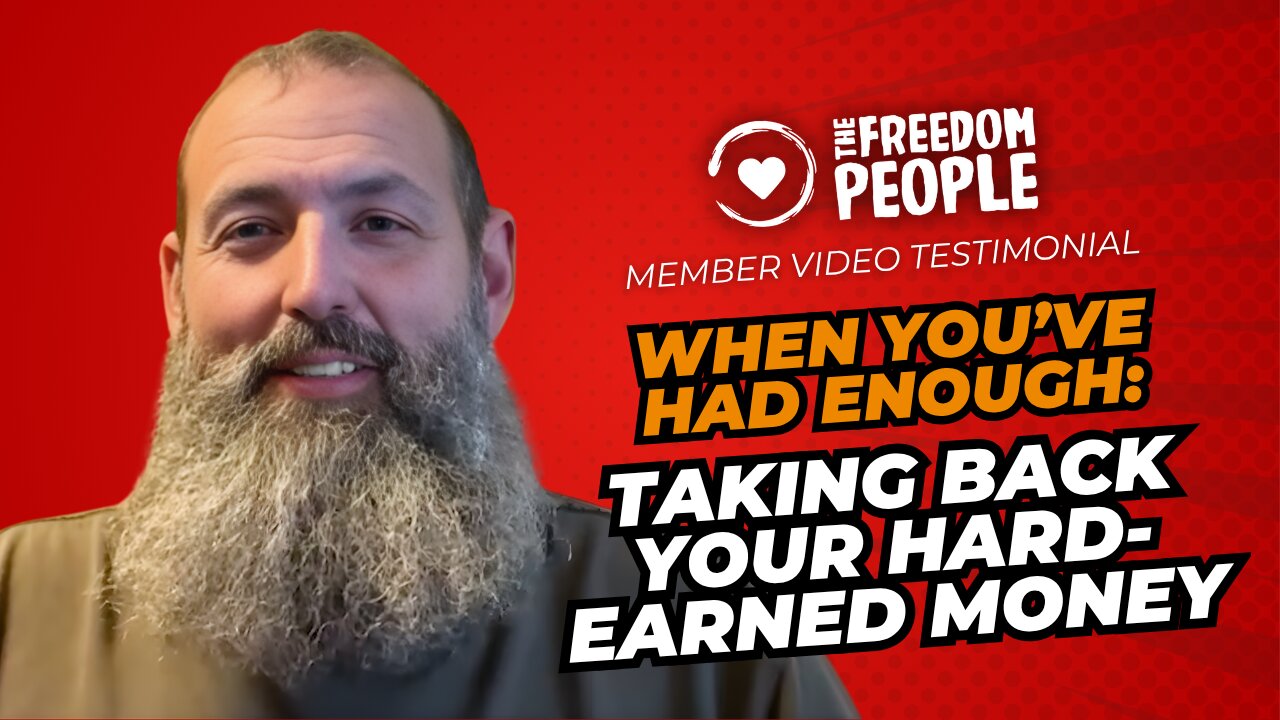 When You’ve Had Enough: Taking Back Your Hard-Earned Money