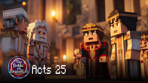 Acts 25 – “Before Kings” | The Bible on BrainRot