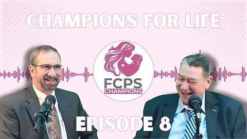 CHAMPIONS FOR LIFE PODCAST #8 - David Childers
