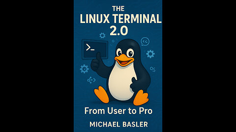 The Linux Terminal 2.0 - From User to Pro