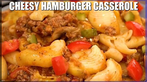 Cheesy Hamburger Casserole - Sweet and Savory Meals