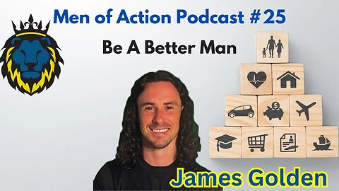 Mens Lifeline Academy Podcast #25 James Golden | Coaching Men To Reach Their Potential