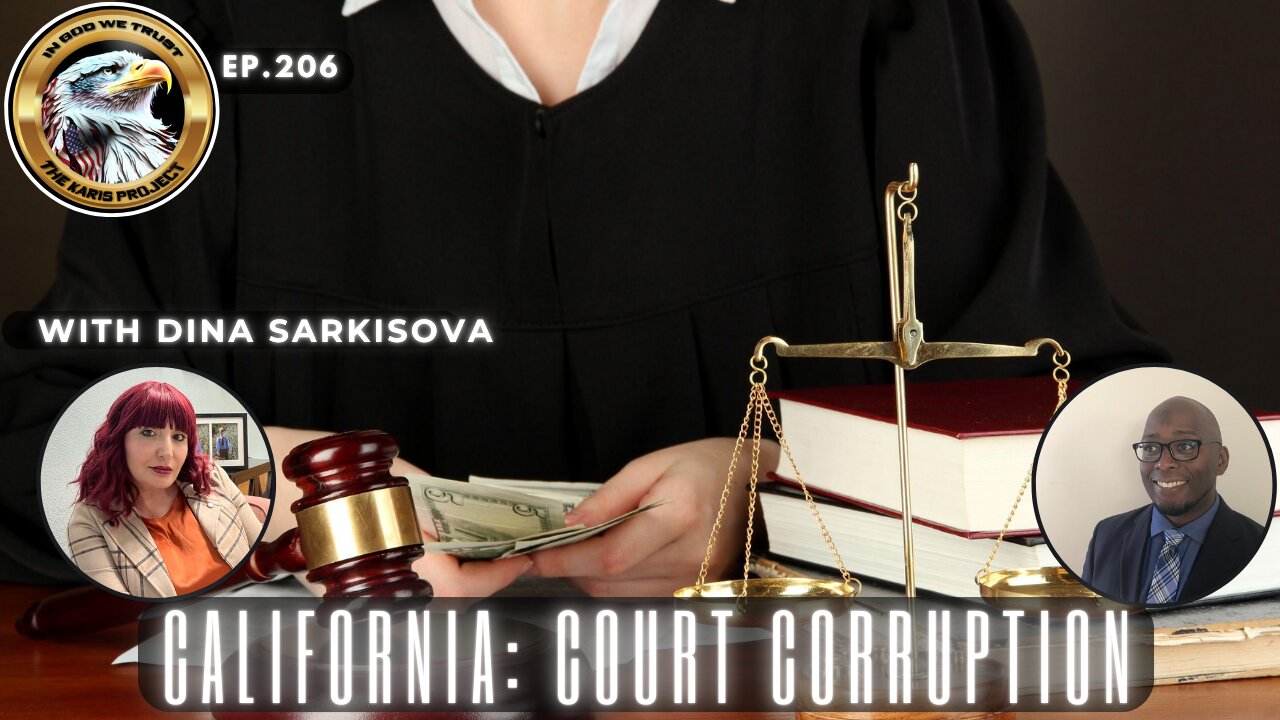 Ep. 206 – California Court Corruption