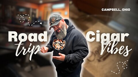 Cigar Vibes in Campbell, Ohio