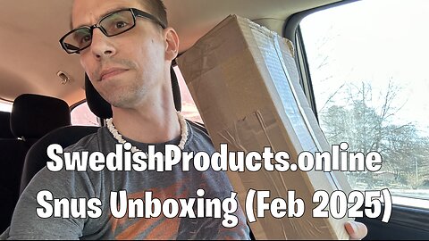 SwedishProducts.online Snus Unboxing (February 2025)