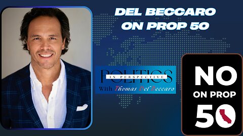 Del Beccaro on Prop 50