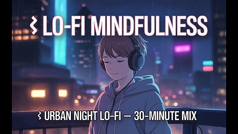 Urban Night Lo-Fi 🌃 Chillhop Beats for Focus, Relax & Study | LIVE