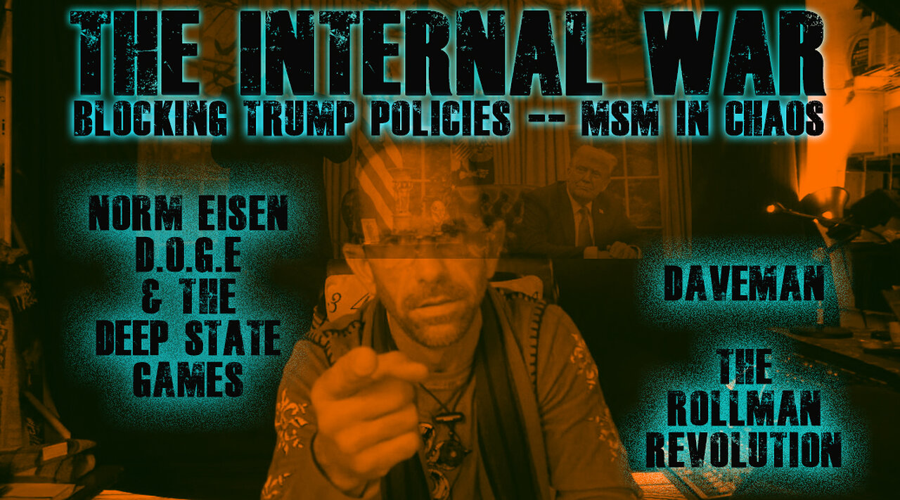 TRUMP'S INTERNAL WAR - The dismantling of the Deep State