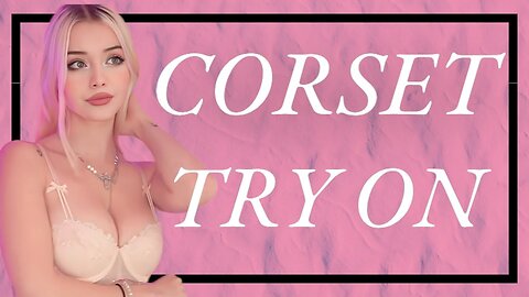 Sexy Corset & Dress Try-on Haul