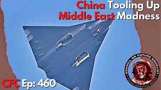 Council on Future Conflict Episode 460: China Tooling Up, Middle East Madness