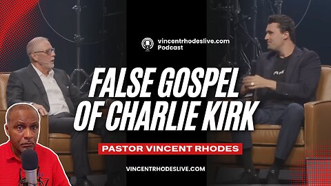 The False Gospel of Charlie Kirk