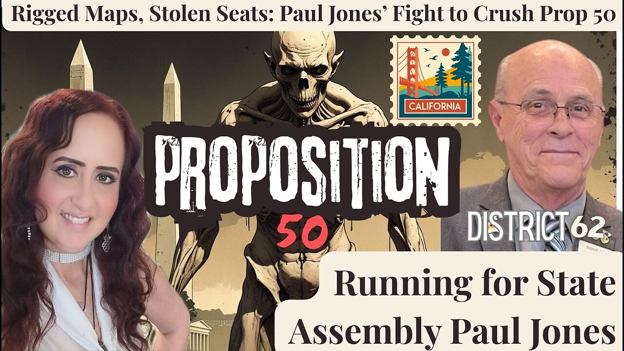 Rigged Maps, Stolen Seats: Paul Jones’ Fight to Crush Prop 50 - 6pm PDT/9pm EDT