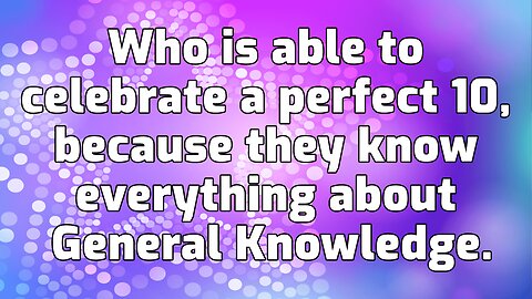 Quiz About General Knowledge