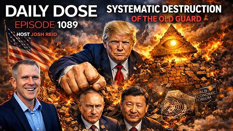 Systematic Destruction of The Old Guard | Ep. 1089 The Daily Dose