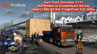 Euro Truck Simulator 2-117, Hiorthhamn to Grumantbyen Norway, Heavy Load, 84 Km, Freightliner FLB