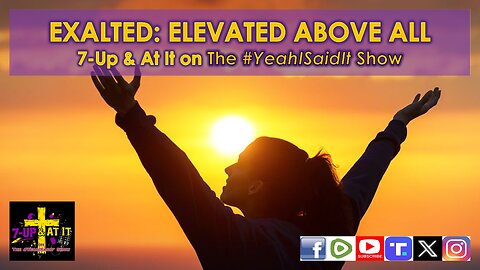 WORD OF THE DAY: ISAIAH 12:04 - EXALTED - TO ELEVATE ABOVE ALL