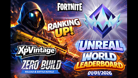 Unreal Rank Secured 💎 Now Pushing the World Leaderboard | Fortnite Zero Build | 01/01/2026
