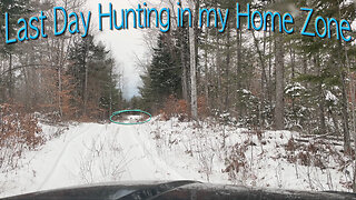 Last Day Hunting in my Home Zone