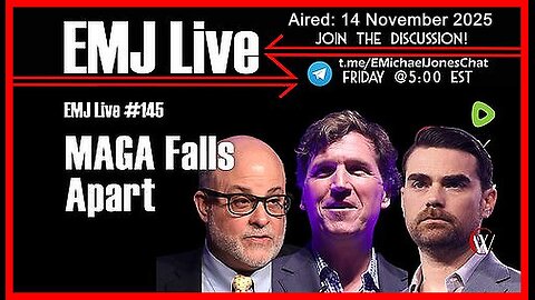 EMJ Live Ep. #145: MAGA Falls Apart | Dr. E. Michael Jones •🕞44.5 mins