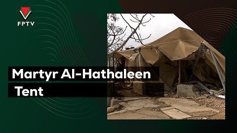 Martyr Al-Hathaleen Tent