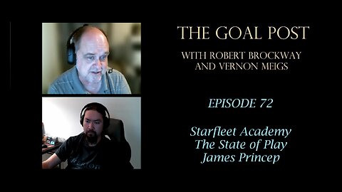The Goal Post Episode 72 - Starfleet Academy / The State of Play / James Prinsep