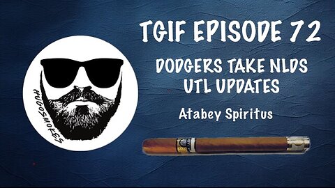 TGIF Episode 72 - Dodgers Take NLDS and UTL Updates
