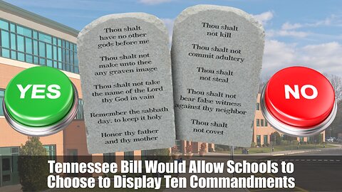 Tennessee Bill Would Allow Schools to Choose to Display Ten Commandments