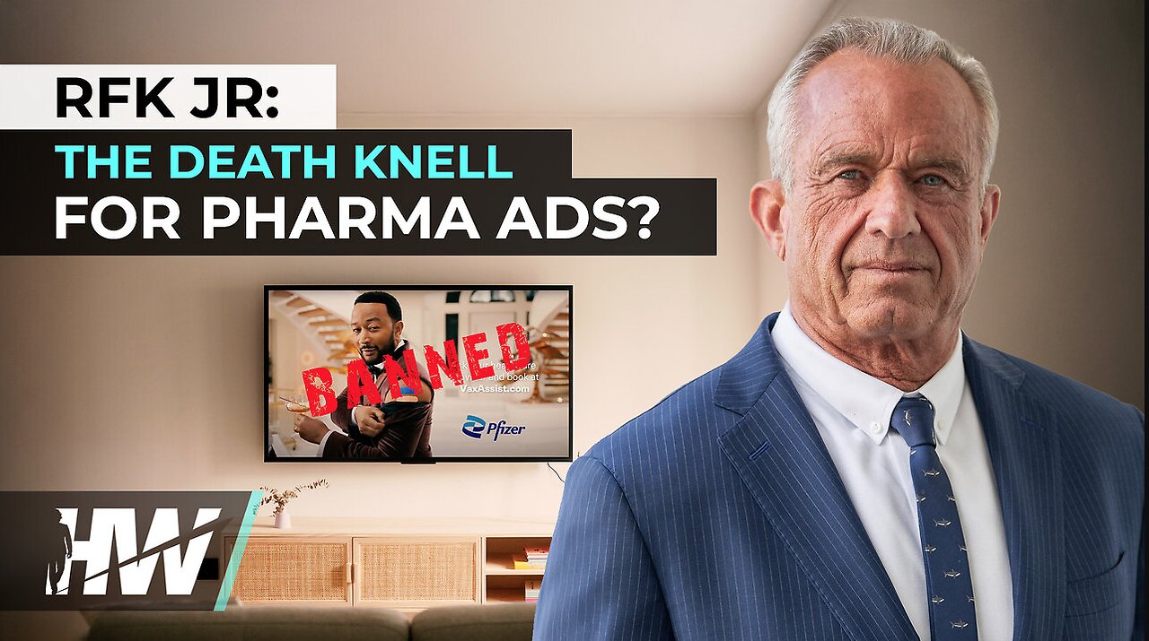 RFK JR.: THE DEATH KNELL FOR PHARMA ADS